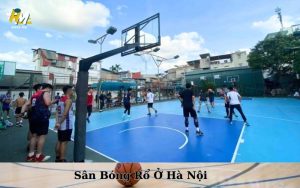 Sân Bóng Rổ Ở Hà Nội
