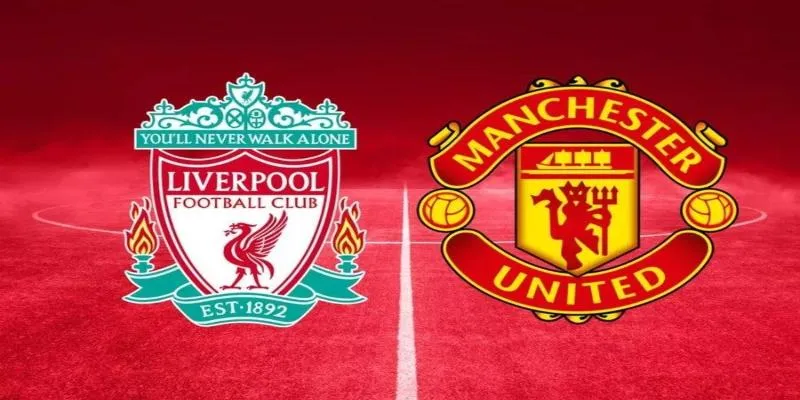 Tiến hành soi kèo MU vs Liverpool chuẩn
