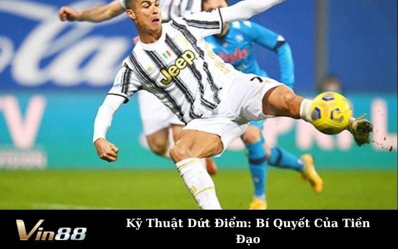 Kỹ Thuật Dứt Điểm: Bí Quyết Của Tiền Đạo