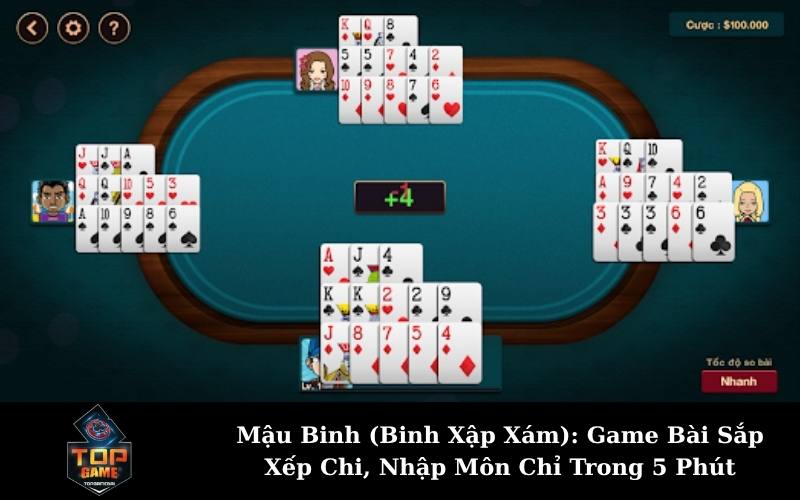 Mậu Binh (Binh Xập Xám): Game Bài Sắp Xếp Chi, Nhập Môn Chỉ Trong 5 Phút