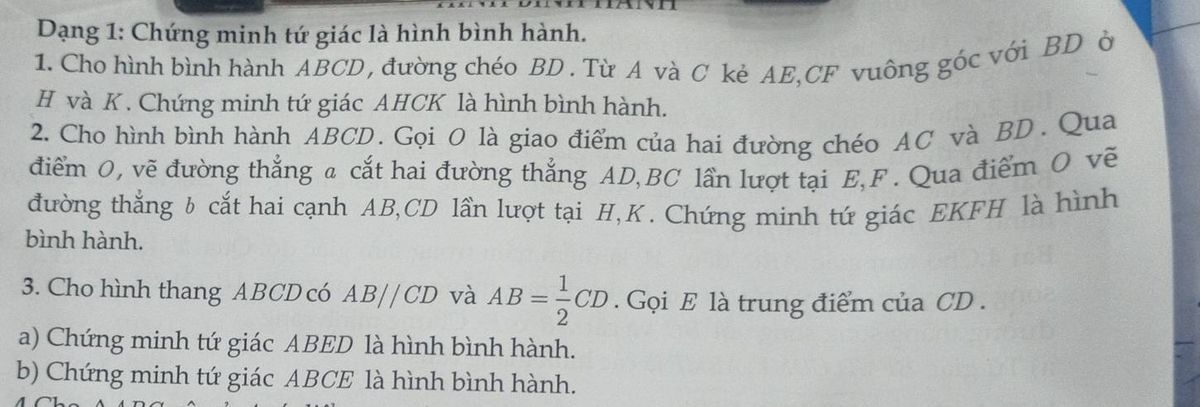 Đề bài dạng 1 chứng minh tứ giác là hình bình hành với ba bài tập về hình bình hành ABCD và hình thang ABCD