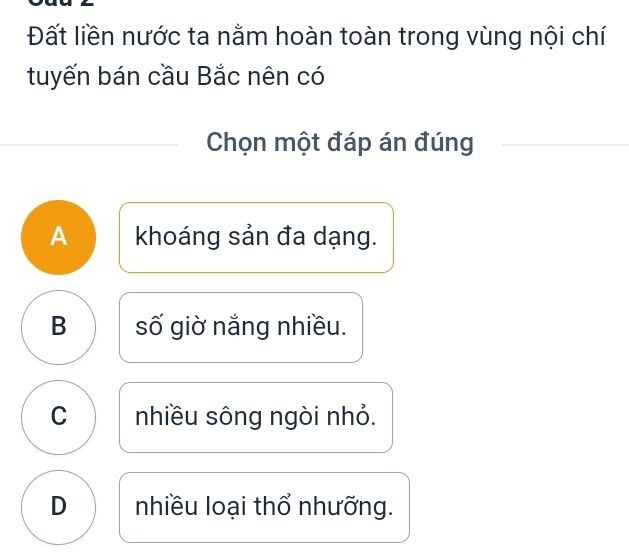 Đất liền Việt Nam nằm hoàn toàn trong vùng nội chí tuyến bán cầu Bắc