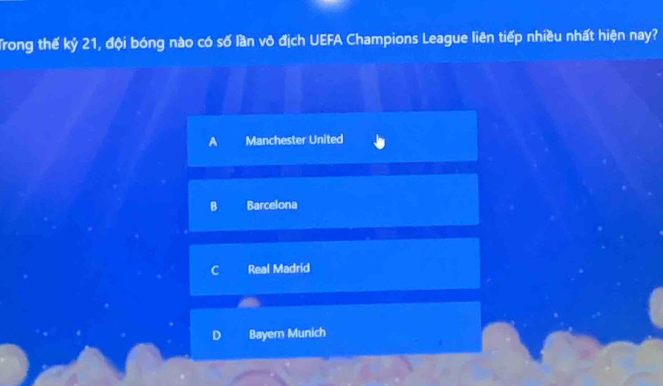 Câu hỏi trắc nghiệm về đội bóng vô địch UEFA Champions League liên tiếp nhiều nhất trong thế kỷ 21